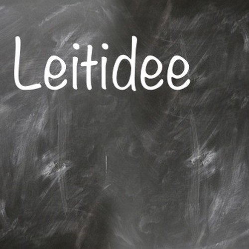 Tafelaufschrift: Leitidee