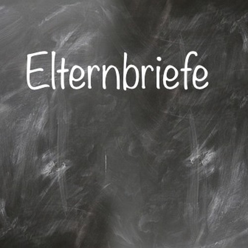 Tafelaufschrift: Elternbriefe